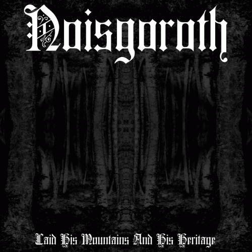 Laid His Mountains and His Heritage